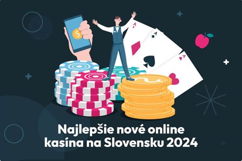 nove slovenske casino|nové slovenské online kasína pre rok 2024 .